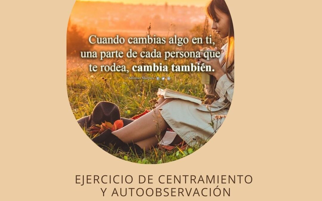 EJERCICIO DE CENTRAMIENTO Y AUTOOBSERVACIÓN