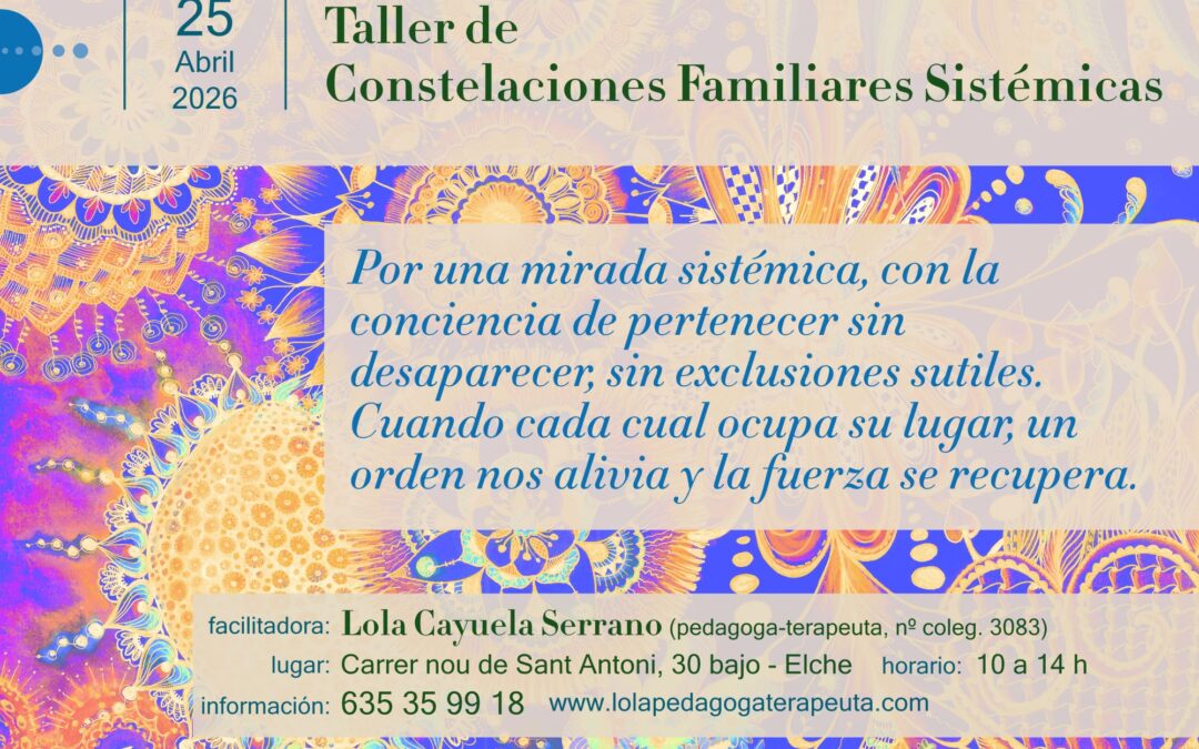 TALLER DE CONSTELACIONES FAMILIARES SISTÉMICAS